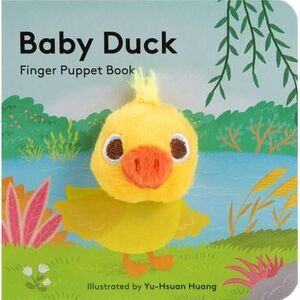Baby Duck: Finger Puppet Book -- Chronicle Books